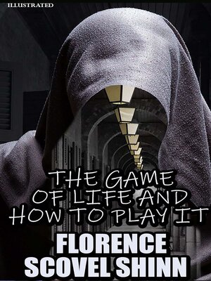 cover image of The Game of Life and How to Play It. Illustrated